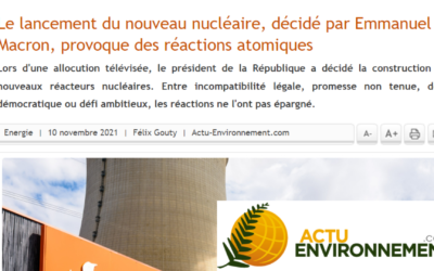 Actu Environnement : Le lancement du nouveau nucléaire, décidé par Emmanuel Macron, provoque des réactions atomiques