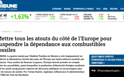 La Tribune : Mettre tous les atouts du côté de l’Europe pour suspendre la dépendance aux combustibles fossiles